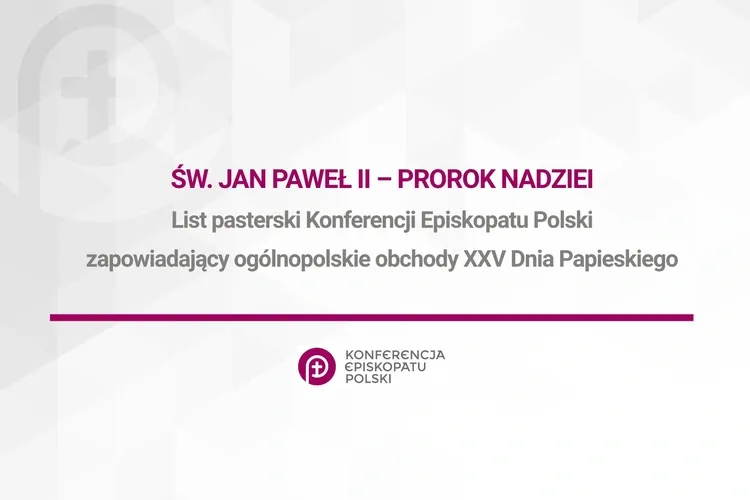 List pasterski Konferencji Episkopatu Polski zapowiadający ogólnopolskie obchody XXV Dnia Papieskiego